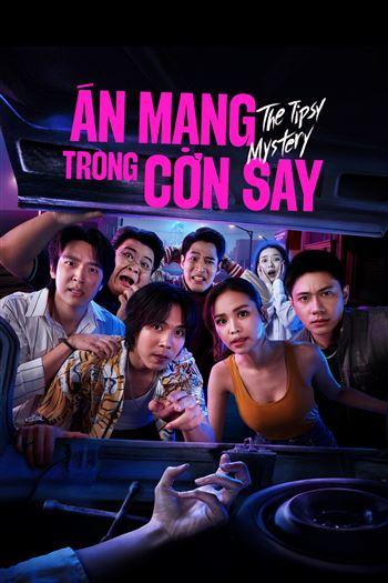 Watch Án Mạng Trong Cơn Say - The Tipsy Mystery