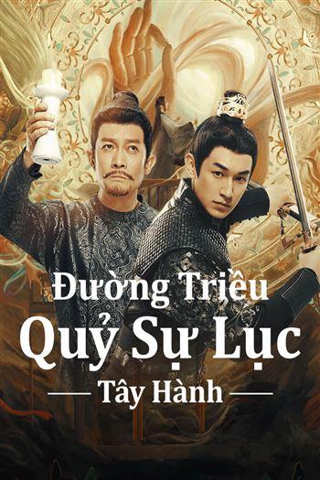 Đường Triều Quỷ Sự Lục 2 Tây Hành