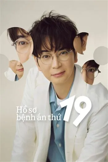 Watch Hồ Sơ Bệnh Án Thứ 19 - The 19Th Medical Chart