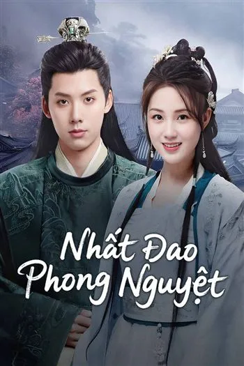 Watch Nhất Đao Phong Nguyệt - The Blade Of Romance
